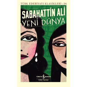 Yeni Dünya– Sabahattin Ali