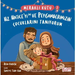 Meraklı Kutu - Hz Hatice'yi (R.a.) ve Peygamberimizin Çocuklarını Tanıyorum - Deha Karasu