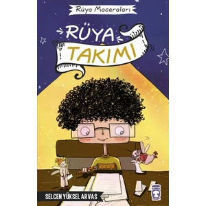Rüya Takımı - Rüya Maceraları - Selcen Yüksel Arvas