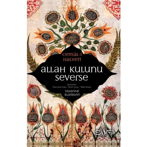 Allah Kulunu Severse - Cemal Halveti