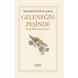 Geleneğin Peşinde -  Mahmud Erol Kılıç