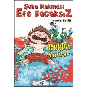 Beyaz Balina Yayınları Şaka Makinesi Efe Bacaksız 5 - Çekilin Yoldan