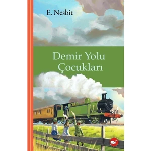 Beyaz Balina Yayınları Klasikleri Okuyorum - Demir Yolu Çocukları