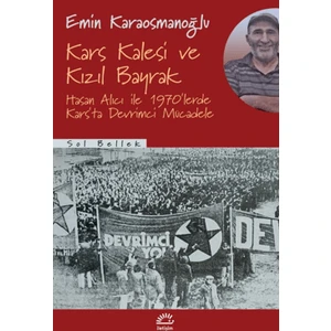 Kars Kalesi ve Kızıl Bayrak - Emin Karaosmanoğlu