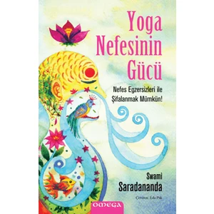 Yoga Nefesinin Gücü - Swami Saradananda