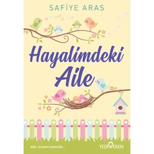 Hayalimdeki Aile - Safiye Aras