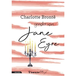 Jane Eyre - Gençler İçin - Charlotte Bronte