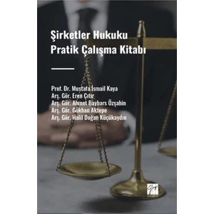 Şirketler Hukuku Pratik Çalışma Kitabı