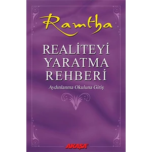 Realiteyi Yaratma Rehberi - Ramtha