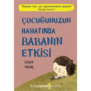 Çocuğunuzun Hayatında Babanın Etkisi