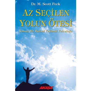 Az Seçilen Yolun Ötesi - Dr. M. Scott Peck