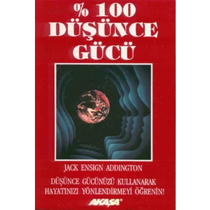 %100 Düşünce Gücü - Jack Ensign Addington