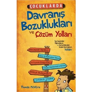Çocuklarda Davranış Bozuklukları Ve Çözüm Yolları - Thomas Mcıntyre