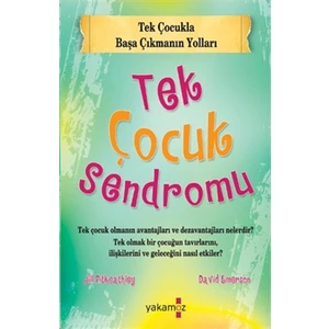 Tek Çocuk Sendromu Tek Çocuk Sendromu