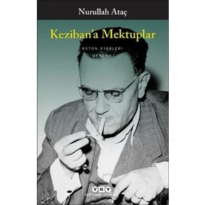 Keziban'a Mektuplar - Nurullah Ataç