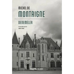 Denemeler - Michel De Montaigne
