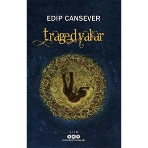 Tragedyalar - Edip Cansever
