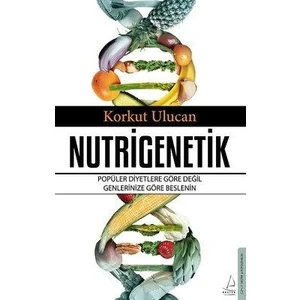Nutrigenetik - Korkut Ulucan