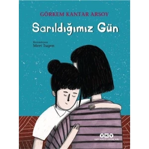 Sarıldıgımız Gün