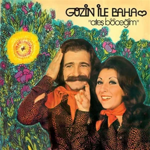 Güzin İle Baha - Ateş Böceğim (PLAK)