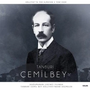 Tanburi Cemil Bey - Külliyattan Seçmeler