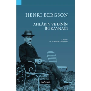 Ahlakın Ve Dinin İki Kaynağı