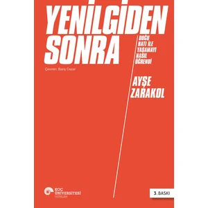 Yenilgiden Sonra - Ayşe Zarakol