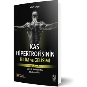 Kas Hipertrofisinin Bilim ve Gelişimi - Brad Schoenfeld 312 Sayfa Ciltsiz