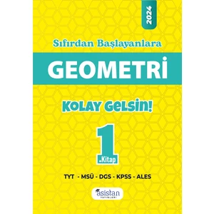 Asi̇stan Yayinlari Asistan Yayınları Yeni Başlayanlara Kolay Gelsin Geometri 1.Kitap