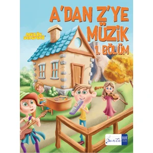 Müzik Serüveni A'dan Z'ye Müzik 1.Bölüm
