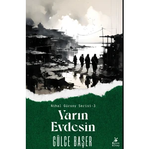 Yarın Evdesin - Gülce Başer