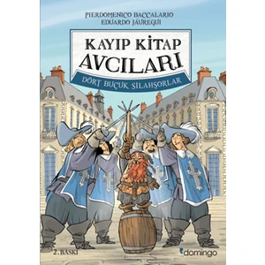 Kayıp Kitap Avcıları 2 - Dört Buçuk Silahşorlar - Pierdomenico Baccalario