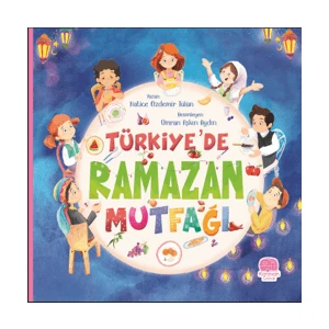 Türkiye’de Ramazan Mutfağı - Hatice Özdemir Tülün