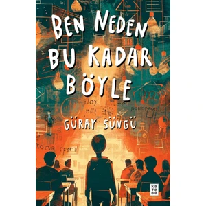 Ben Neden Bu Kadar Böyle - Güray Süngü