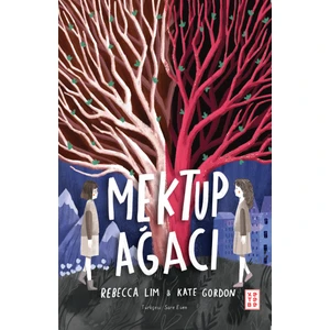 Mektup Ağacı - Rebecca Lim - Kate Gordon