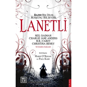 Lanetli: Bazen Bir Dilek Korkunç Bir Şeydir