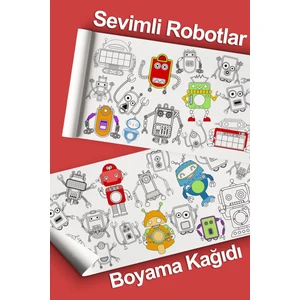 Büyük Boyama Robot Temalı Bebek, Kreş ve Çocuk Aktivite ve Boyama Kağıdı - Kids Coloring Roll