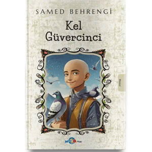 Kel Güvercinci - Samed Behrengi