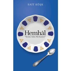 Hemhal Senin Adın Merhamet - Sait Köşk