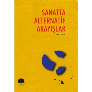 Sanatta Alternatif Arayışlar