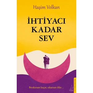 İhtiyacı Kadar Sev - Haşim Volkan