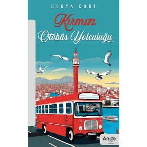 Kırmızı Otobüs Yolculuğu - Derya Kurt
