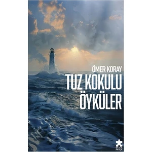 Tuz Kokulu Öyküler - Ömer Koray