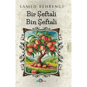 Bir Şeftali Bin Şeftali - Samed Behrengi