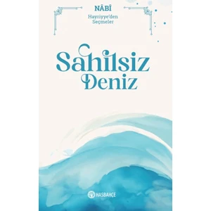 Has Bahçe Sahilsiz Deniz – Nabi