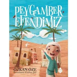 Uğurböceği Yayınları - Peygamber Efendimiz (Ciltli) - Özkan Öze