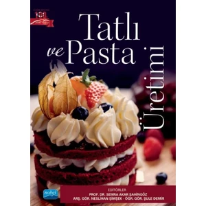 Tatlı ve Pasta Üretimi - Semra Akar Şahingöz
