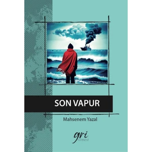 Son Vapur - Mahsenem Yazal