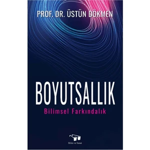 Boyutsallık - Üstün Dökmen