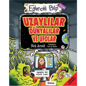 Eğlenceli Bilgi Uzaylılar Dünyalılar Ve Ufolar